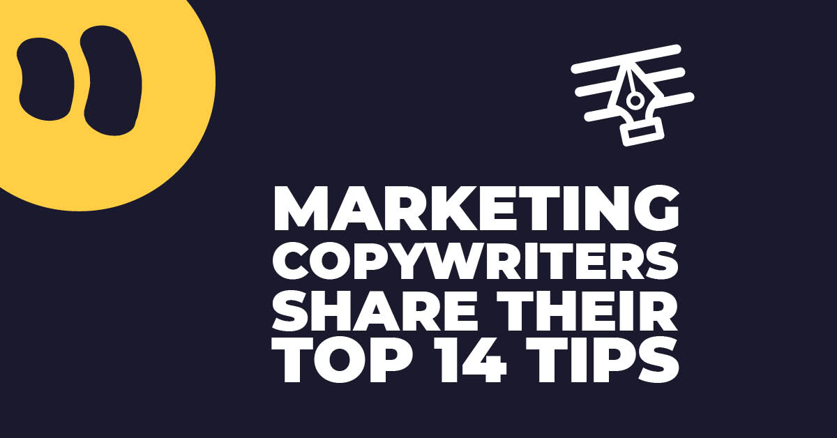 14 Tips from a Marketing Copywriter: Write it and They Will Come