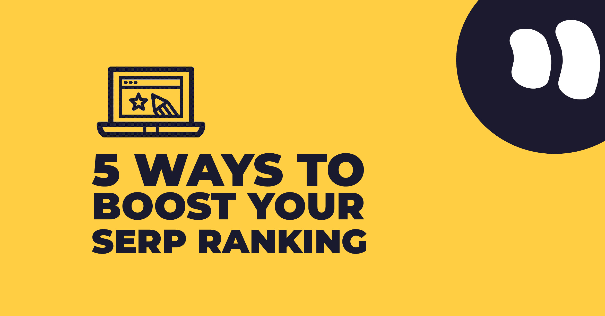 Let’s Boost Your SERP Ranking