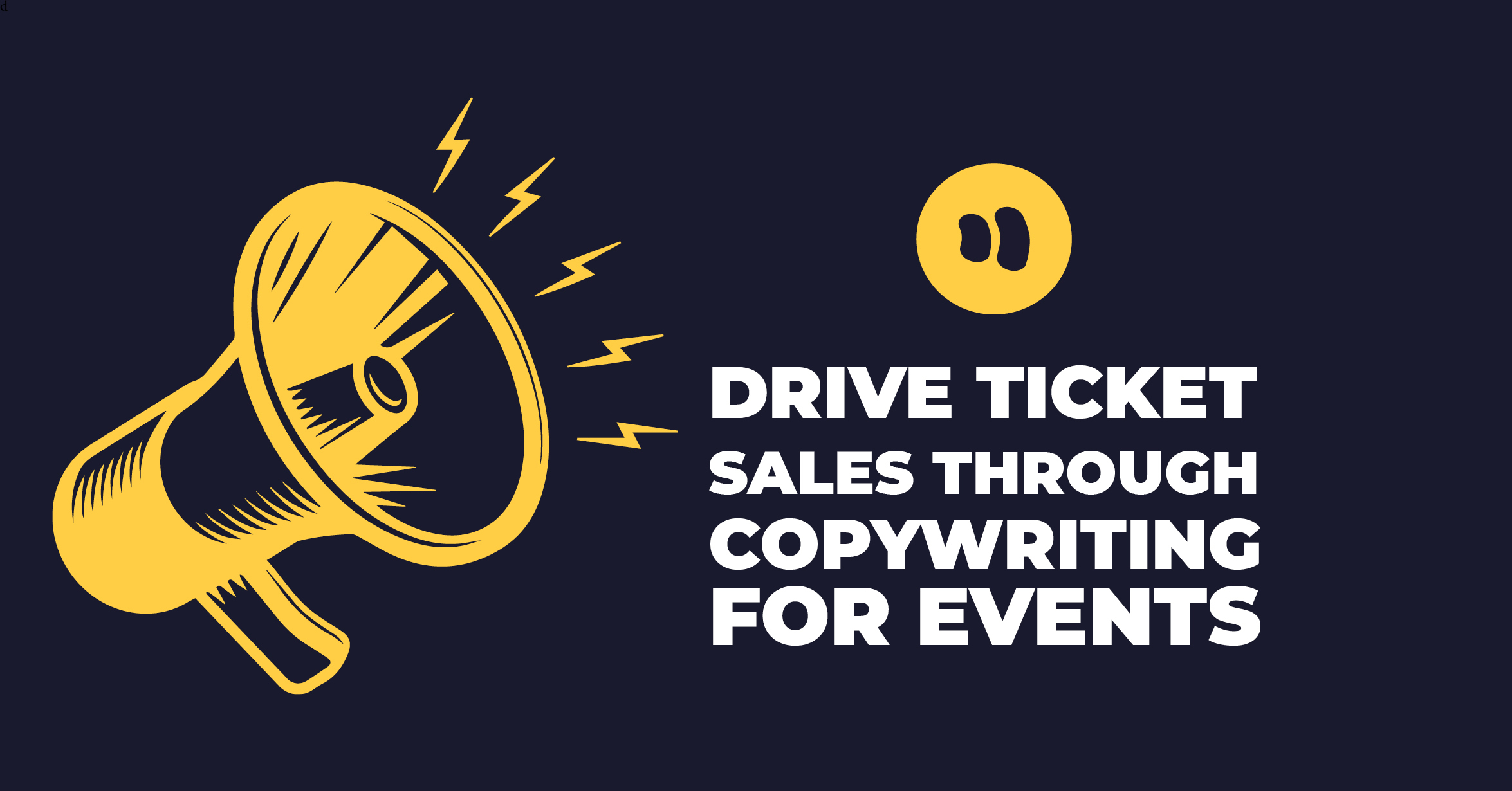 6 Ways to Drive Ticket Sales Through Copywriting for Events