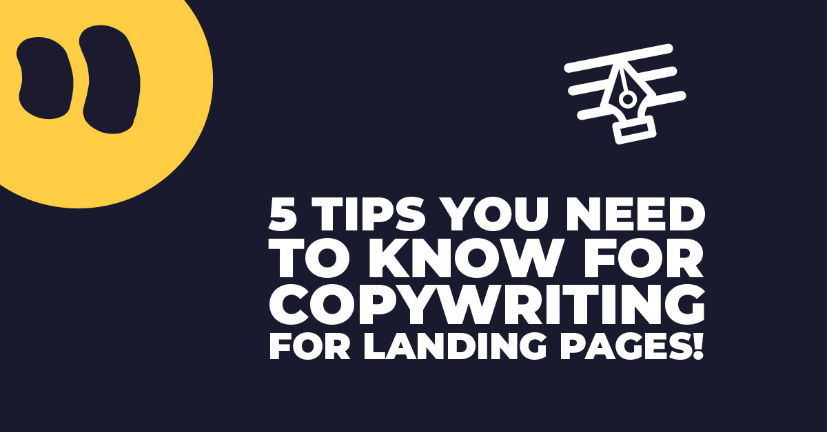 5 Tips You Need to Know for Copywriting for Landing Pages!