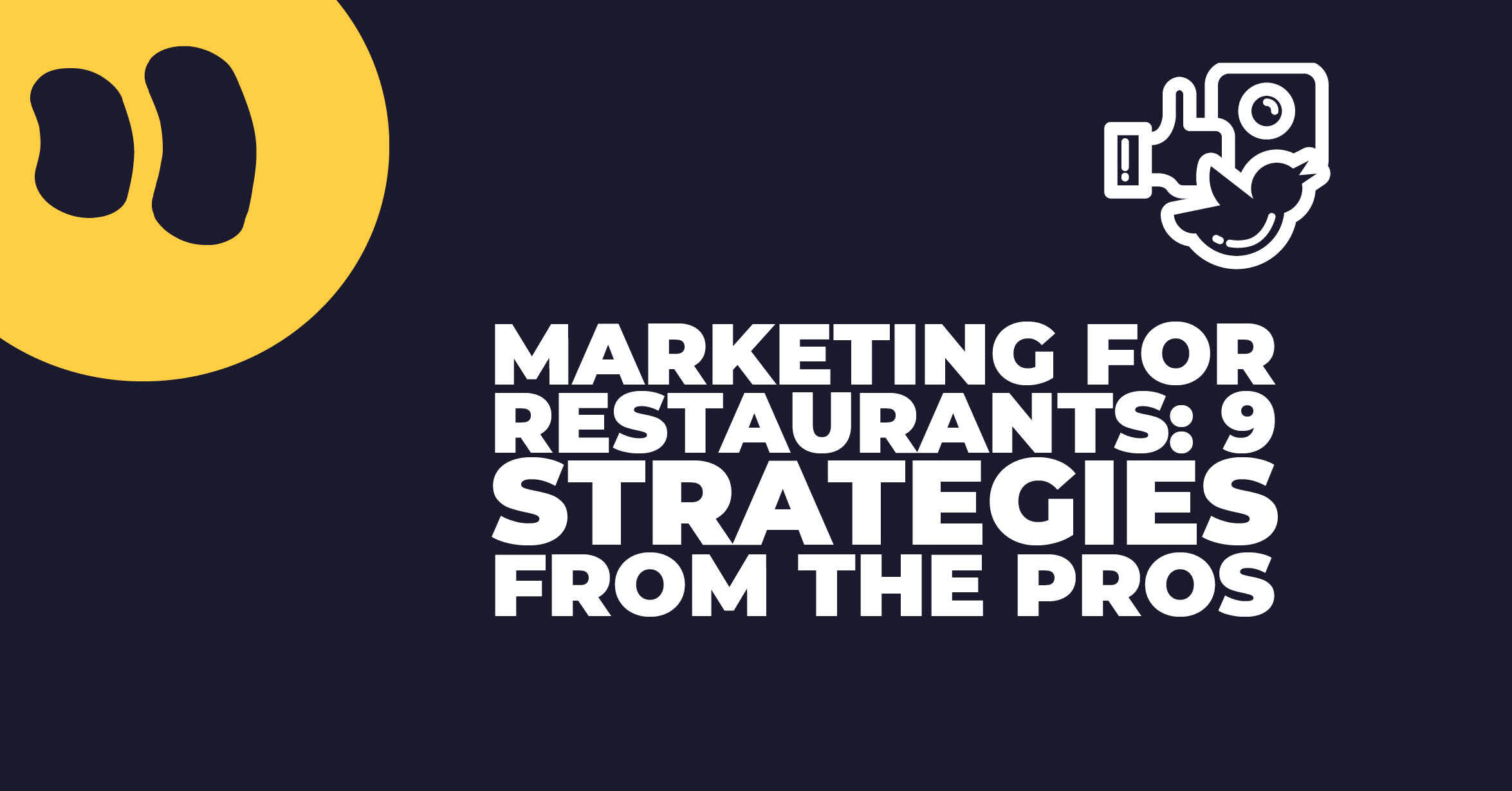 Marketing for Restaurants: 4 Strategies the Pros Use