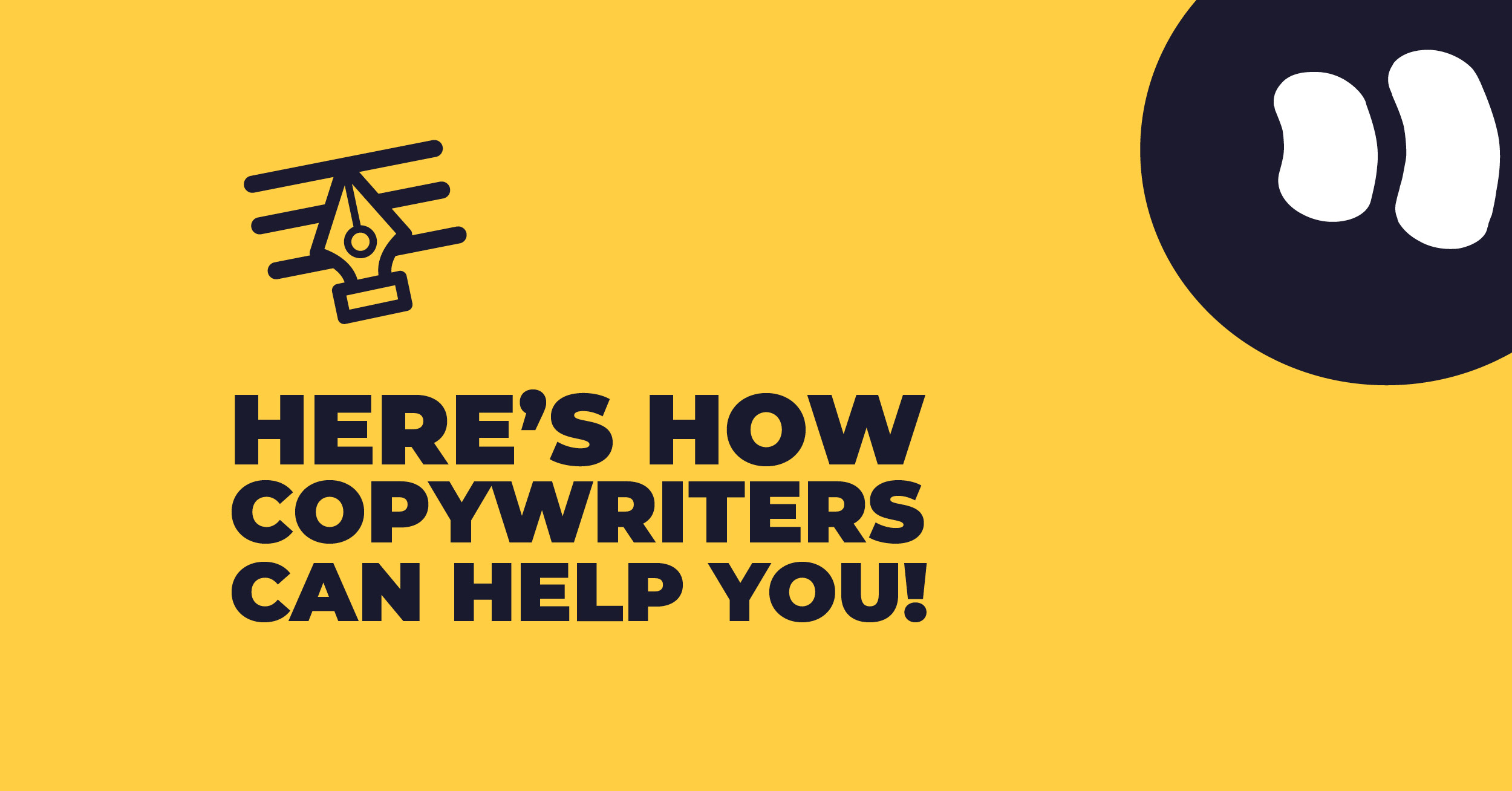 Writing Help 101: Here’s How Copywriters Can Help You