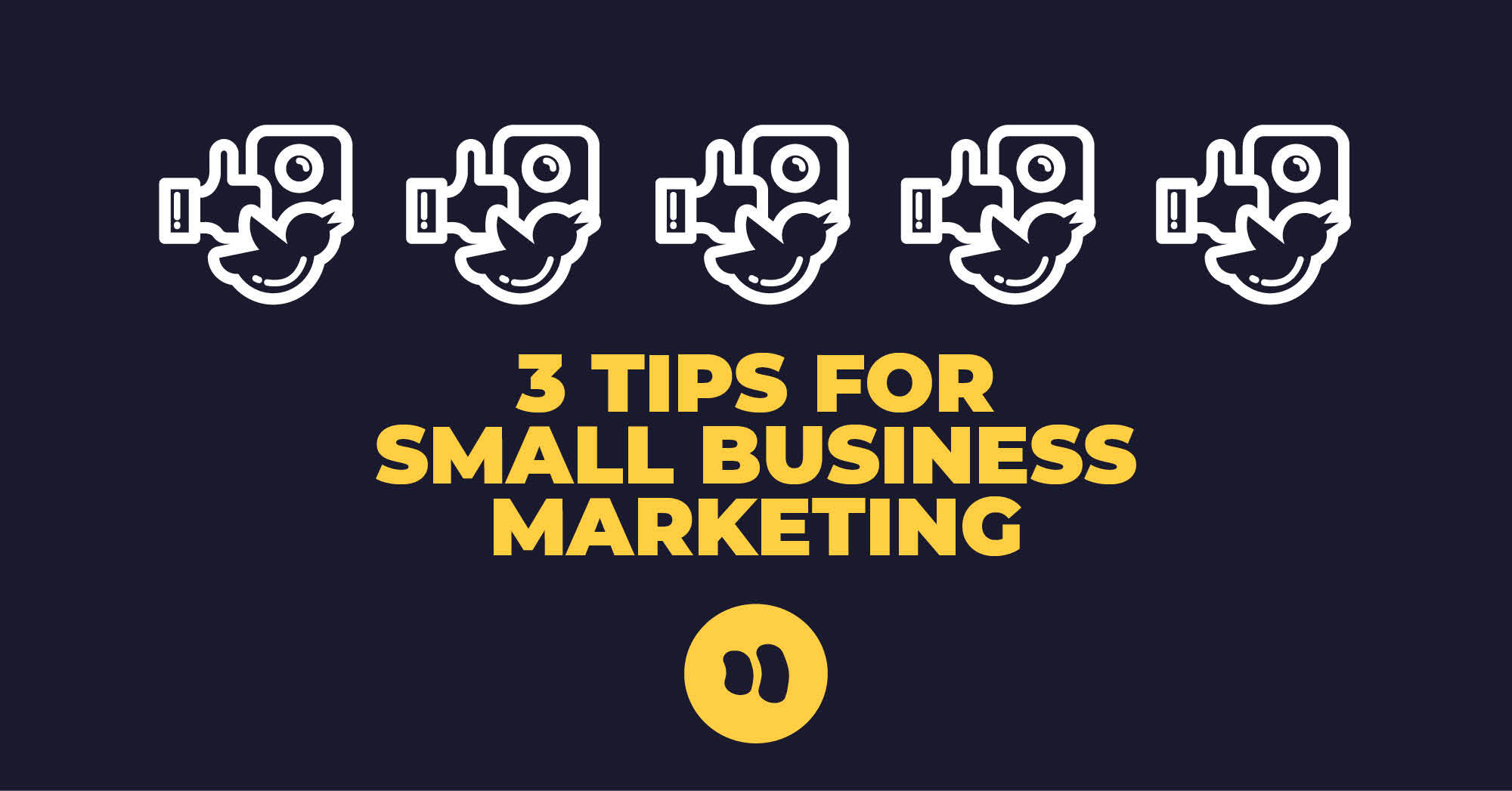 Marketing for a Small Business: Top 3 Ways to Boost Traffic
